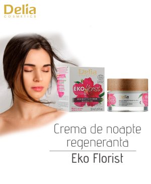 Crema de noapte regeneranta Eko Florist, 50 ml