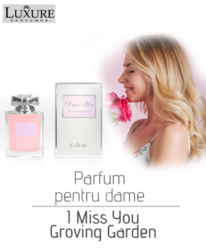 Parfum pentru dame I Miss You Groving Garden EDP, 100 ml